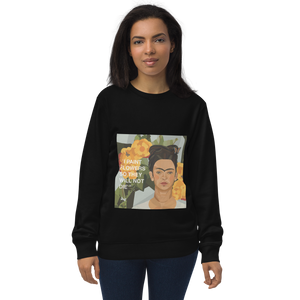 Frida Flower Quote - "I paint flowers so they will not die" - Unisex Organic Sweatshirt