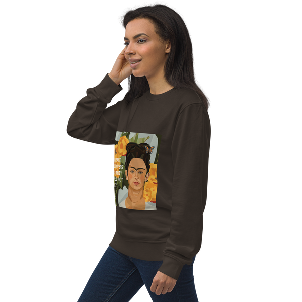 Frida Flower Quote - "I paint flowers so they will not die" - Unisex Organic Sweatshirt