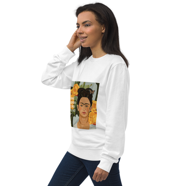 Frida Flower Quote - "I paint flowers so they will not die" - Unisex Organic Sweatshirt